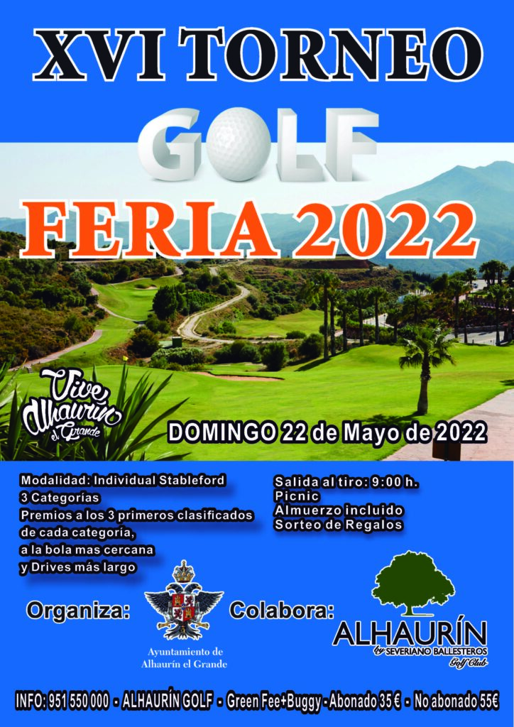 El XVI Torneo de Golf de Feria se jugará el 22 de mayo con 90 plazas disponibles para las 3 categorías existentes