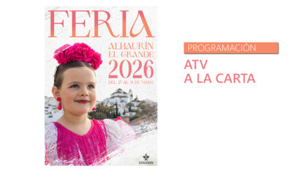 Programas de ATV de la Feria de Mayo 2026 Alhaurín el Grande